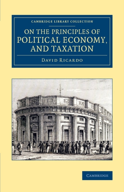 Book cover of: On the Principles of Political Economy, and Taxation. By: David Ricardo