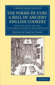 Book cover of: Forme of Cury, a Roll of Ancient English Cookery. By: Samuel Pegge