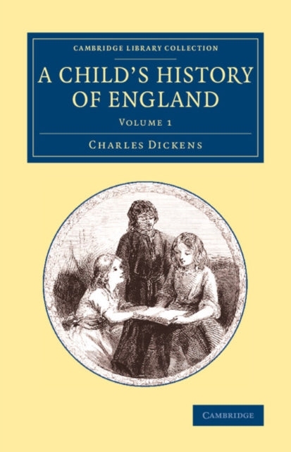 Book cover of: Child's History of England. By: Charles Dickens