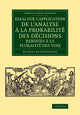 Book cover of: Essai sur l'application de l'analyse a la probabilite des decisions rendues a la pluralite des voix. By: Nicolas de Condorcet