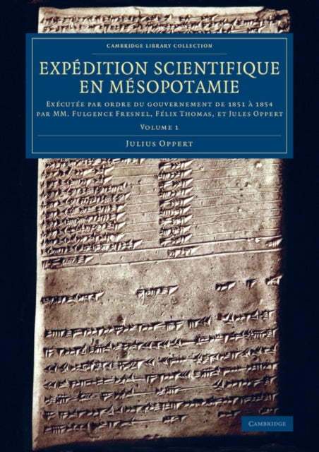 Book cover of: Expedition scientifique en Mesopotamie. By: Julius Oppert