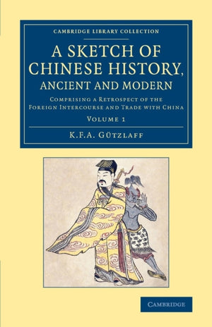 Sketch of Chinese History, Ancient and Modern