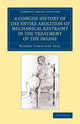 Book cover of: Concise History of the Entire Abolition of Mechanical Restraint in the Treatment of the Insane. By: Robert Gardiner Hill