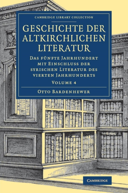 Book cover of: Geschichte der altkirchlichen Literatur. By: Otto Bardenhewer