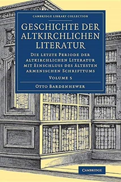 Book cover of: Geschichte der altkirchlichen Literatur. By: Otto Bardenhewer