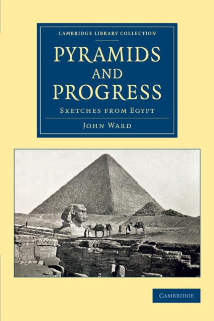 Book cover of: Pyramids and Progress. By: John Ward