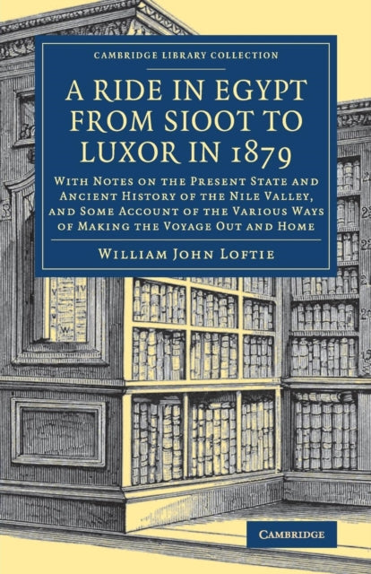 Book cover of: Ride in Egypt from Sioot to Luxor in 1879. By: W. J. Loftie
