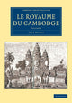 Book cover of: Le Royaume du Cambodge. By: Jean Moura