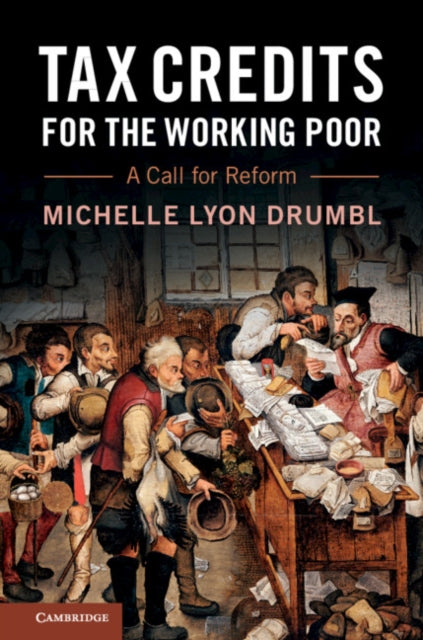 Book cover of: Tax Credits for the Working Poor. By: Michelle Lyon Drumbl