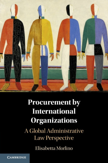 Book cover of: Procurement by International Organizations. By: Elisabetta Morlino