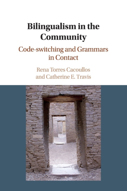 Book cover of: Bilingualism in the Community. By: Rena Torres Cacoullos