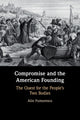 Book cover of: Compromise and the American Founding. By: Alin Fumurescu