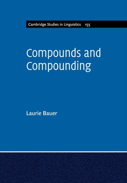 Book cover of: Compounds and Compounding. By: Laurie Bauer