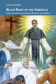 Book cover of: Black Saint of the Americas. By: Celia Cussen