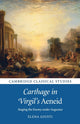 Book cover of: Carthage in Virgil's Aeneid. By: Elena Giusti