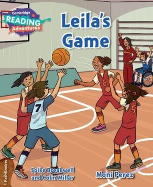 Book cover of: Cambridge Reading Adventures Leila's Game 1 Pathfinders. By: Spike Breakwell