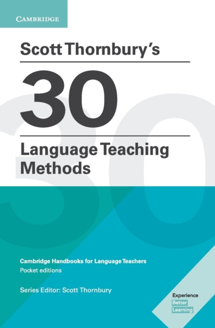 Book cover of: Scott Thornbury's 30 Language Teaching Methods Pocket Editions. By: Scott Thornbury