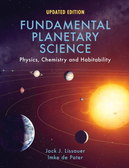 Fundamental Planetary Science, Physics, Chemistry and Habitability 9781108411981 Jack J. Lissauer