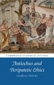 Book cover of: Antiochus and Peripatetic Ethics. By: Georgia Tsouni