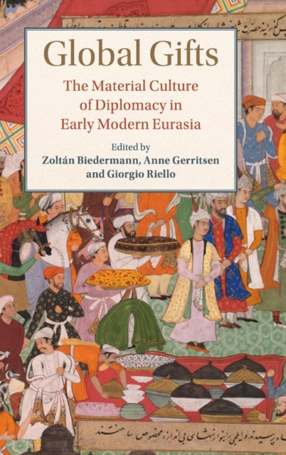 Book cover of: Global Gifts. By: Giorgio Riello