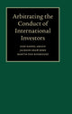 Book cover of: Arbitrating the Conduct of International Investors. By: Jose Daniel Amado