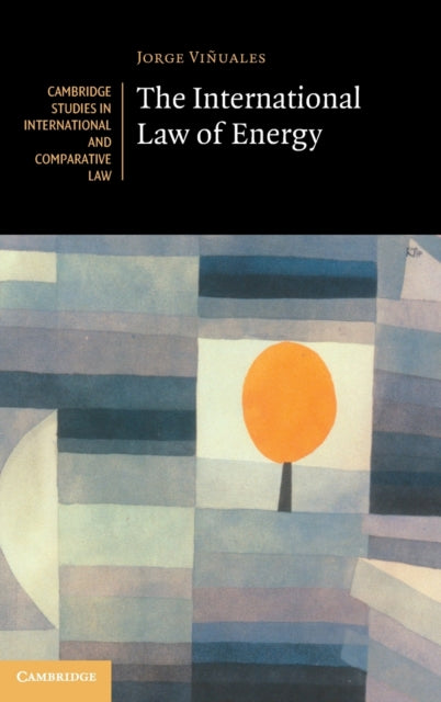 Book cover of: International Law of Energy. By: Jorge Viñuales