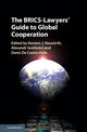 Book cover of: BRICS-Lawyers' Guide to Global Cooperation. By: Rostam J. Neuwirth