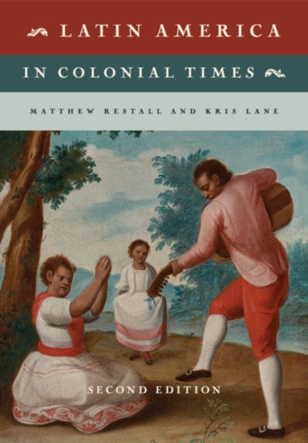 Book cover of: Latin America in Colonial Times. By: Matthew Restall