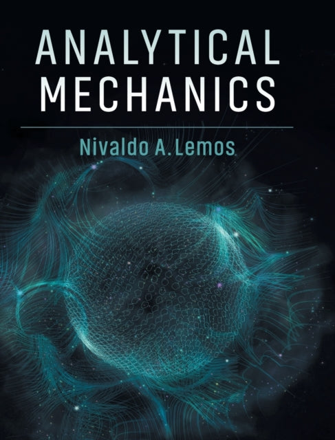 Book cover of: Analytical Mechanics. By: Nivaldo A. Lemos