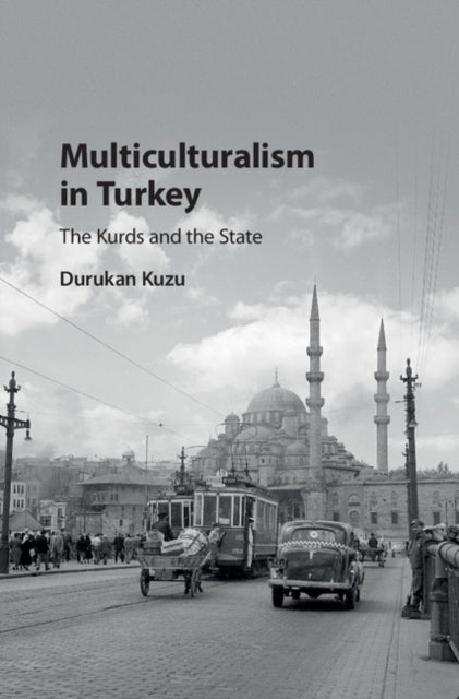 Book cover of: Multiculturalism in Turkey. By: Durukan Kuzu