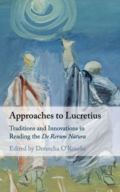 Book cover of: Approaches to Lucretius. By: Donncha O'Rourke