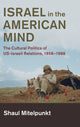 Book cover of: Israel in the American Mind. By: Shaul Mitelpunkt