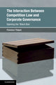 Book cover of: Interaction Between Competition Law and Corporate Governance. By: Florence Thépot