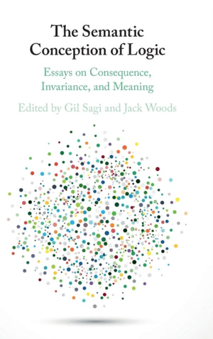 The Semantic Conception of Logic