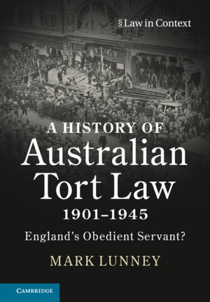 History of Australian Tort Law 1901–1945