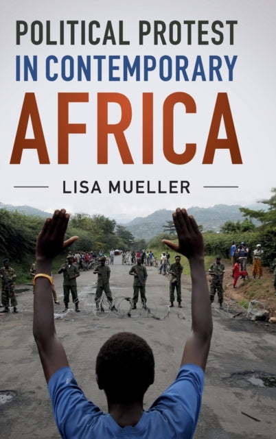 Book cover of: Political Protest in Contemporary Africa. By: Lisa Mueller