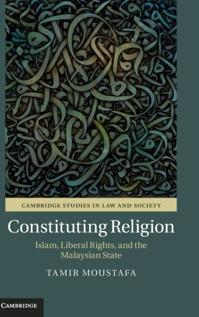 Book cover of: Constituting Religion. By: Tamir Moustafa