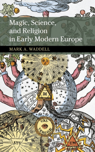Magic, Science, and Religion in Early Modern Europe