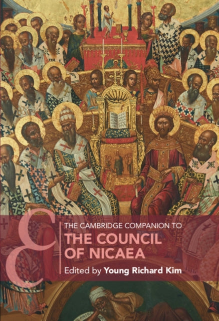 Book cover of: Cambridge Companion to the Council of Nicaea. By: Young Richard Kim