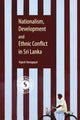 Book cover of: Nationalism, Development and Ethnic Conflict in Sri Lanka. By: Rajesh Venugopal