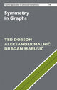 Book cover of: Symmetry in Graphs. By: Ted Dobson
