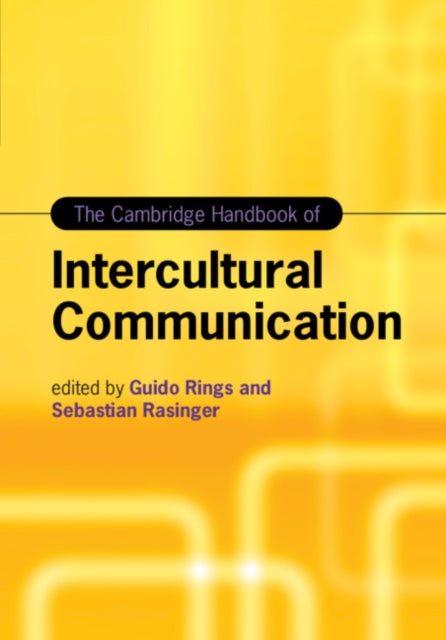 Book cover of: Cambridge Handbook of Intercultural Communication. By: Guido Rings