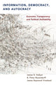 Book cover of: Information, Democracy, and Autocracy. By: James R. Hollyer