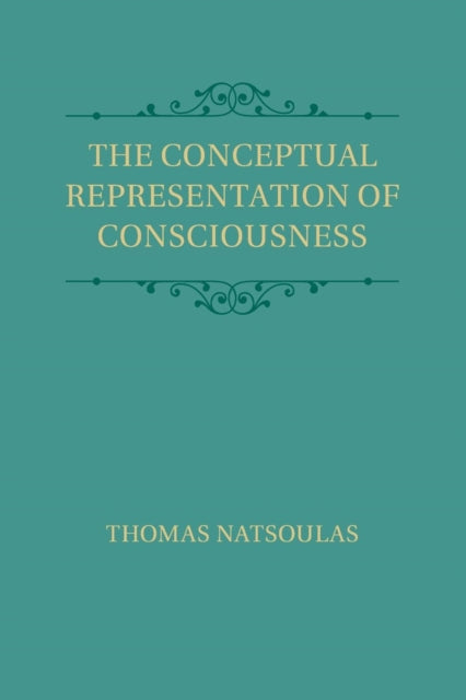 Book cover of: Conceptual Representation of Consciousness. By: Thomas Natsoulas
