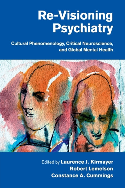 Book cover of: Re-Visioning Psychiatry. By: Laurence J. Kirmayer