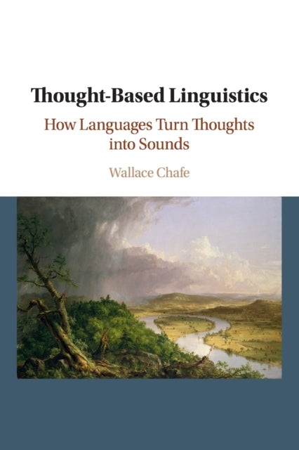 Book cover of: Thought-based Linguistics. By: Wallace Chafe