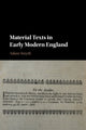 Book cover of: Material Texts in Early Modern England. By: Adam Smyth