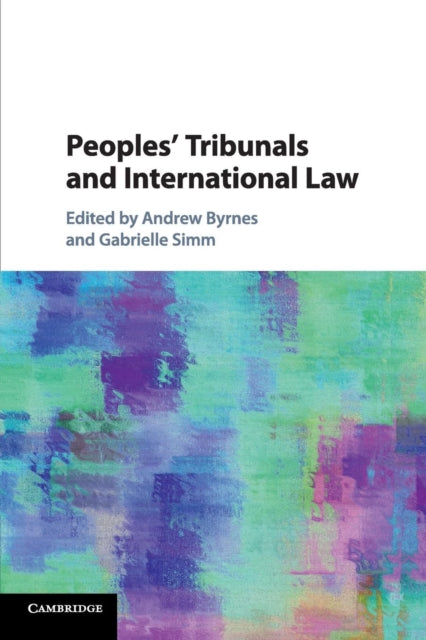 Book cover of: Peoples' Tribunals and International Law. By: Andrew Byrnes