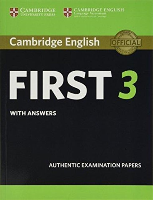 Book cover of: Cambridge English First 3 Student's Book with Answers