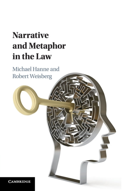 Book cover of: Narrative and Metaphor in the Law. By: Michael Hanne